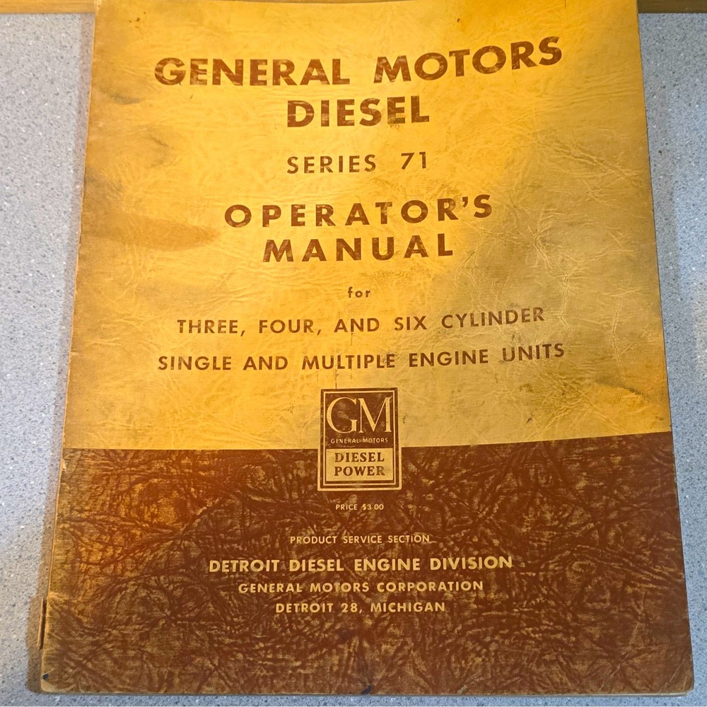 General Motors Diesel Series 71 Operator's Manual Three, Four And Six Cylinder